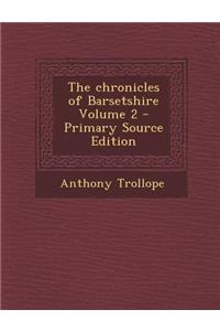 Chronicles of Barsetshire Volume 2