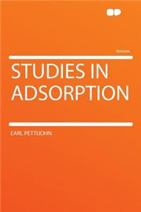 Studies in Adsorption