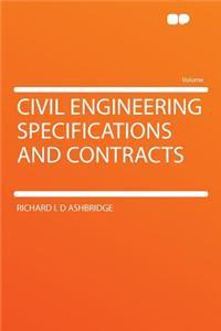 Civil Engineering Specifications and Contracts