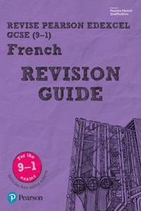 Revise Edexcel GCSE (9-1) French Revision Guide