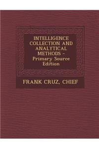 Intelligence Collection and Analytical Methods