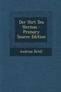Der Hirt Des Hermas - Primary Source Edition