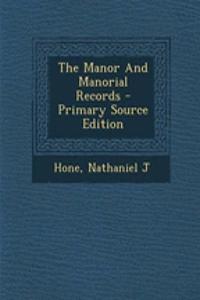 The Manor and Manorial Records