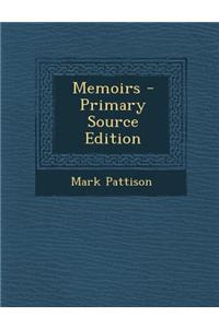 Memoirs - Primary Source Edition