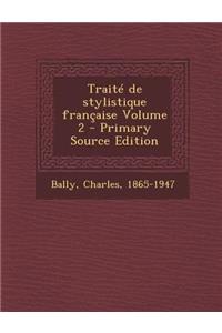 Traité de stylistique française Volume 2