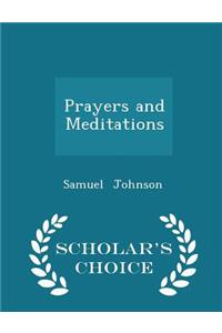 Prayers and Meditations - Scholar's Choice Edition