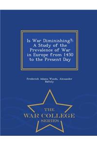 Is War Diminishing?
