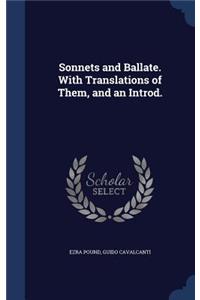 Sonnets and Ballate. with Translations of Them, and an Introd.