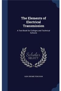 The Elements of Electrical Transmission