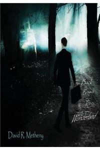 The Back Road to Wonderland