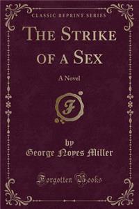 Strike of a Sex