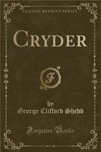 Cryder (Classic Reprint)