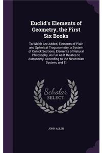 Euclid's Elements of Geometry, the First Six Books
