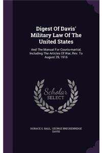 Digest of Davis' Military Law of the United States