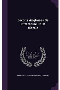 Lecons Anglaises de Litterature Et de Morale