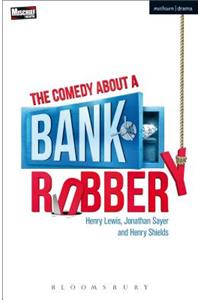 Comedy about a Bank Robbery