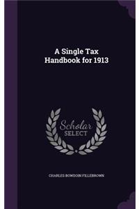 A Single Tax Handbook for 1913