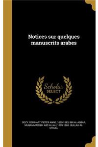 Notices sur quelques manuscrits arabes