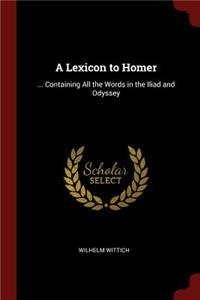 A Lexicon to Homer
