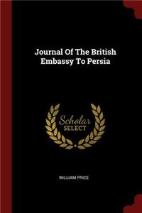 Journal Of The British Embassy To Persia