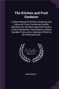 The Kitchen and Fruit Gardener
