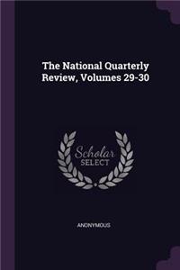 National Quarterly Review, Volumes 29-30