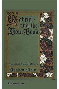 Gabriel and the Hour Book. Illustrated Edition
