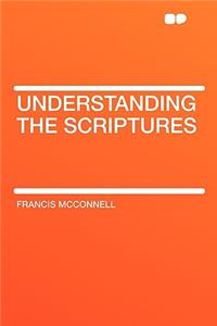 Understanding the Scriptures