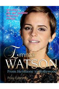 Emma Watson: Me & You: From Hermione to Hollywood