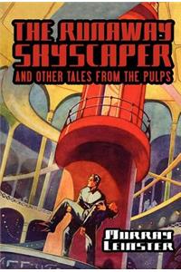 Runaway Skyscraper and Other Tales from the Pulps