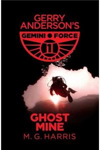 Gemini Force I: Ghost Mine
