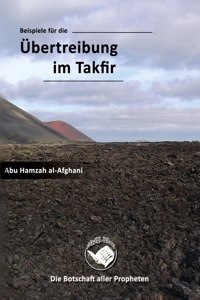 Beispiele für die Übertreibung im Takfir