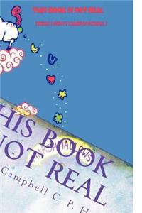 This Book Is Not Real