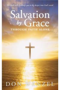 Salvation by Grace Through Faith Alone