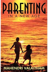 Parenting in a New Age