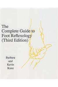 The Complete Guide to Foot Reflexology