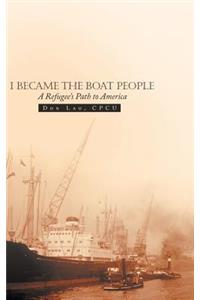 I Became the Boat People