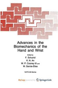 Advances in the Biomechanics of the Hand and Wrist