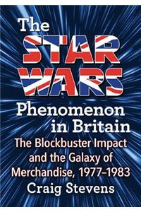 The Star Wars Phenomenon in Britain