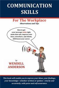 Communication Skills for the Workplace: Observation and Tips