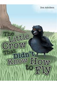 The Little Crow That Didn't Know How to Fly