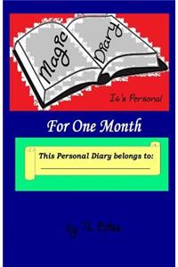 The Magic Diary - Its Personal for One Month