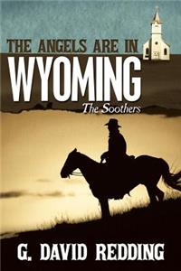Angels Are in Wyoming