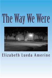 Way We Were: A Poetry Memoir