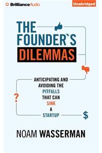 Founder's Dilemmas