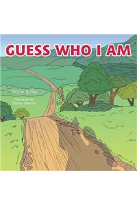 Guess Who I am