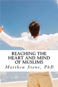 Reaching the Heart and Mind of Muslims