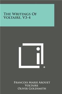 Writings of Voltaire, V3-4