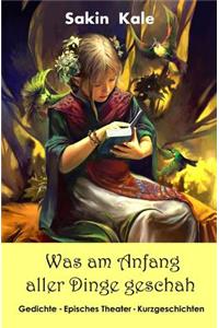 Was am Anfang aller Dinge geschah