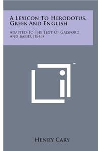 A Lexicon to Herodotus, Greek and English